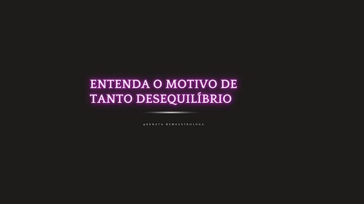 Entenda o motivo de tanto desequilíbrio