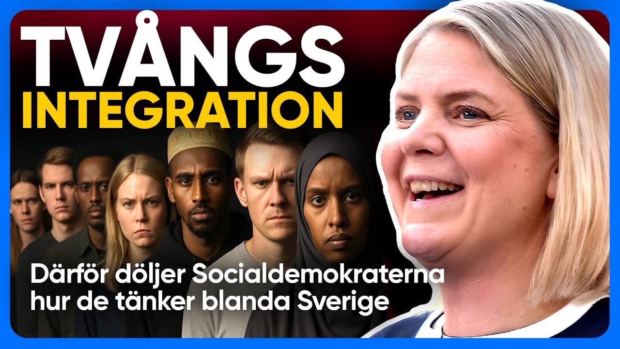 SVERIGE SKA TVÅNGSINTEGRERAS