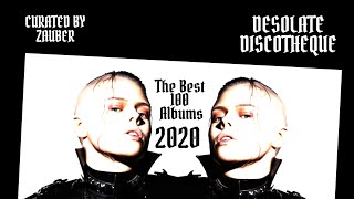 The Best 100 Albums 2020 Part 1 (Darkwave, Minimal/Synth-Pop, Coldwave) | DESOLATE DISCOTEQHE
