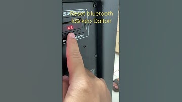 Reset bluetooth loa kéo Dalton