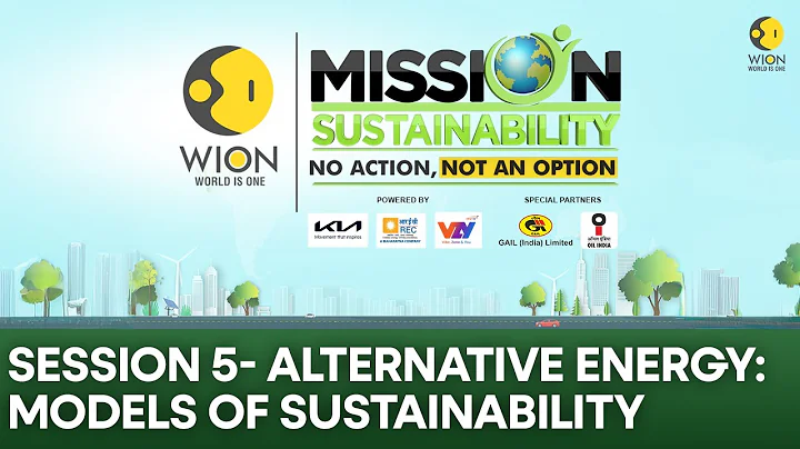 Mission Sustainability: Alternative Energy, Experts Discuss Building a Sustainable Future | WION
