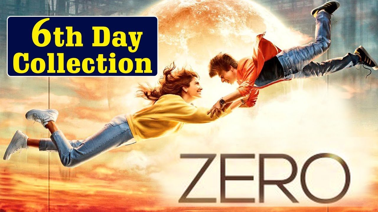 Zero 6th Day Box Office Collection | Zero Box Office Collection Day 6