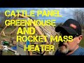 12x30 Cattle panel greenhouse build with a rocket mass heater
