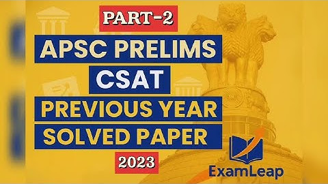 APSC Prelims CSAT 2023 | Previous Year Solved Paper | Crack CSAT Easily! #apsc #csat #video #csat