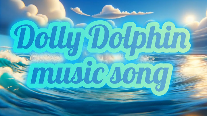 Dive into Fun with Dolly Dolphin! 🐬🎵