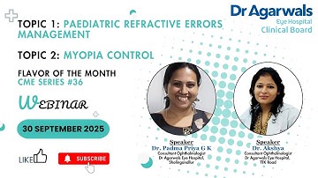 Paediatric Refractive Errors Management & Myopia Control