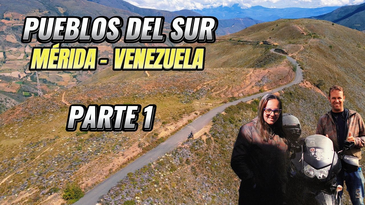 Pueblos del Sur, Mérida - Venezuela, Parte 1