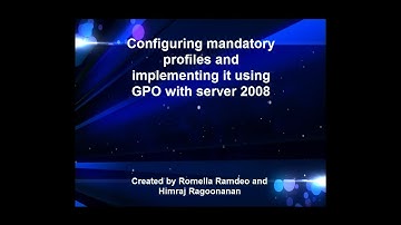 Configure Mandatory Profiles and Implement using GPO