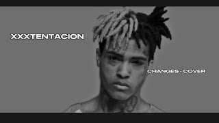 xxxtentacion - Changes (Xienn Cover) (Lyric video)