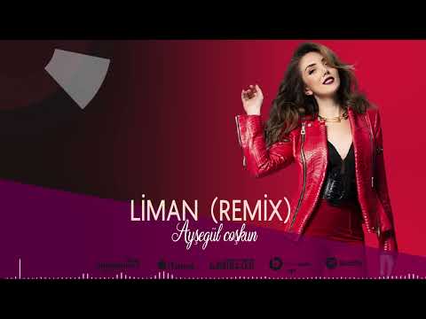 Ayşegül Coşkun - Liman Remix