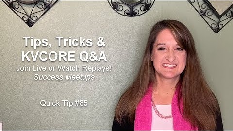 Success Meetups: Tips, Tricks & KVCORE Q&A