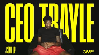 Amp Presents: The Come Up, Ep. 2 | CEO Trayle