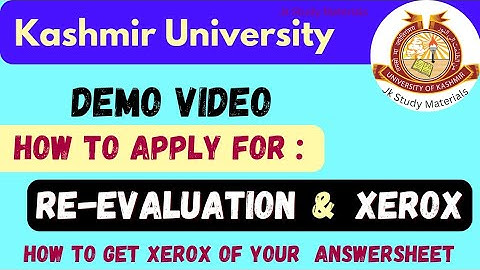 How to Apply for Re-evaluation and Xerox Kashmir University All Semesters