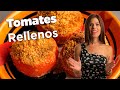 TOMATES RELLENOS - Stuffed Tomatoes