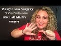 Weight Loss Surgery: 6 Week Post Op. SO GLAD I GOT THE SURGERY I DID!!!