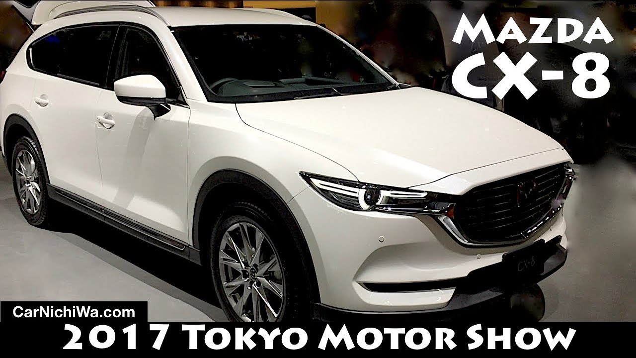 Mazda CX-8 | 2017 Tokyo Motor Show | CarNichiWa.com - YouTube