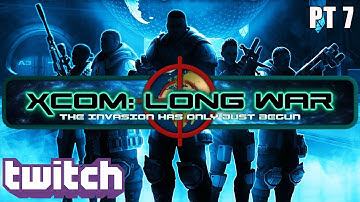 XCOM: Long War MOD [Ironman] - PT 7 (This wasn