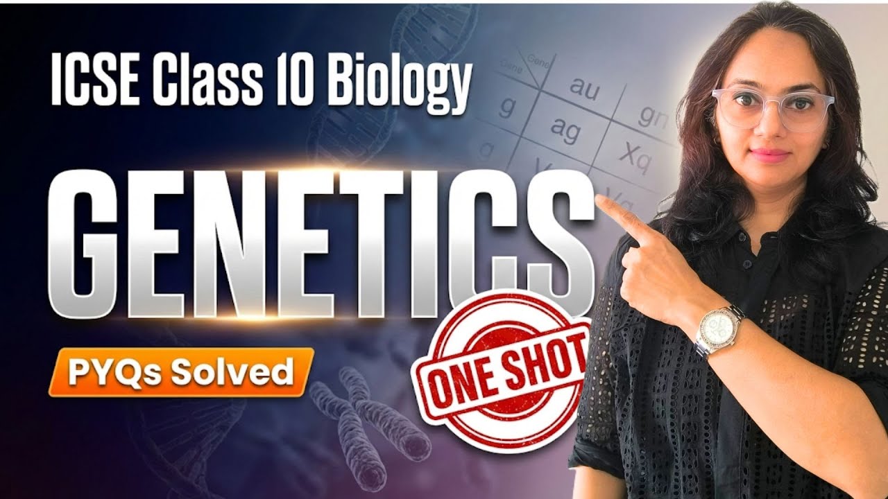 Master GENETICS in 18 Minutes! 🧬 ICSE Class 10 Biology | Past Year Questions Included