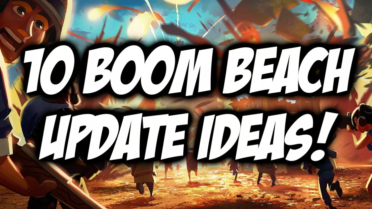 Boom Beach 10 NEW BOOM BEACH UPDATE IDEAS! Chat, AutoQueue, Quests