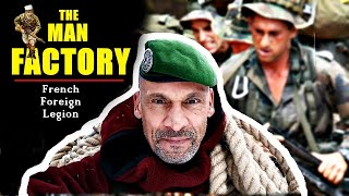 French Foreign Legion -  The Man Factory is French Guiana