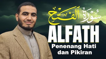 سورة الفتح || القارئ أحمد الشلبي Surah al-Fath_ AHMAD ALSHALABI