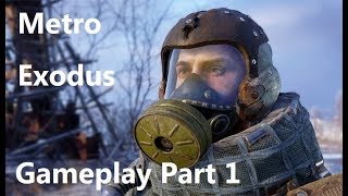 METRO EXODUS  - Official Gameplay Walkthrough  - New Post Apocalyptic Survival FPS Game 2019