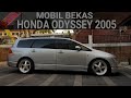 Review MOBIL BEKAS Honda odyssey 2005