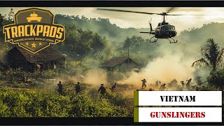 Vietnam- Gunslingers - The Way it Was