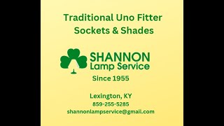 What is a Traditional Uno Socket & Lampshade?   Shannon Lamp Service - Lexington, KY
