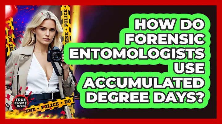 How Do Forensic Entomologists Use Accumulated Degree Days? - True Crime Lovers
