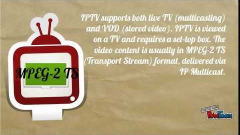 IPTV - internet protocol TV