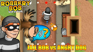 Jail Bob Vs Angry Dog - Robbery Bob 1 - Gameplay All Levels - Part 11
