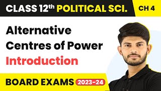 Alternative Centres of Power - Introduction | Class 12 Political Science Chapter 2 | 2025-26
