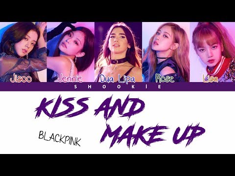 BLACKPINK (블랙핑크) & DUA LIPA - Kiss And Make Up | Kolay Okunuş