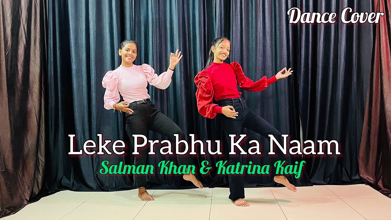 Leke Prabhu Ka Naam Song  Salman Khan  Katrina Kaif  Tiger 3  Dance Cover