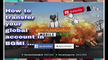How to transfer your pubg global account in to BGMI