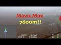 DJI Mavic Mini Range Record 7600m!!