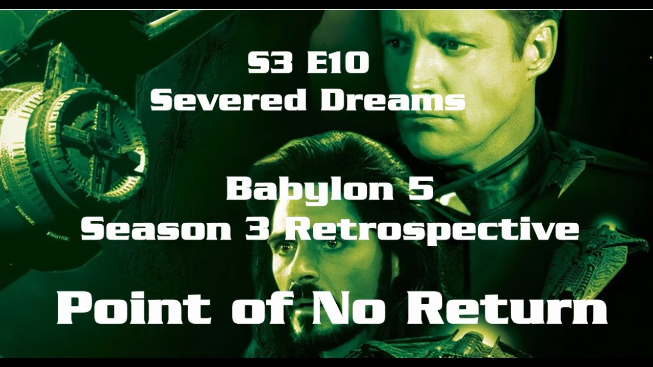 Point of No Return - Babylon 5 Retrospective - Ep 55 - S3 E10 