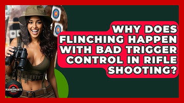 Why Does Flinching Happen With Bad Trigger Control In Rifle Shooting? - The Marksman