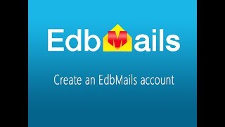 Edbmails - How To Create An Edbmails Account?