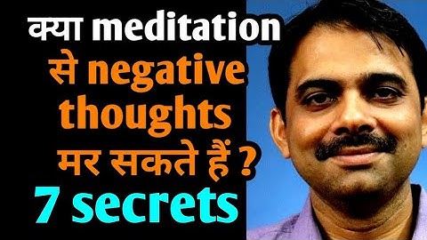 How can we control negative thinking by meditation || 2019 || Ashish Shukla from Deep Knowledge