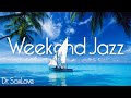 Smooth Jazz Weekend Music • Smooth Jazz Saxophone Instrumental Music for Enjoying Your Weekend!