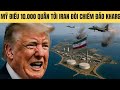 Mỹ điều 10.000 lính thủy đánh bộ tới Iran đòi chiếm đảo Kharg !