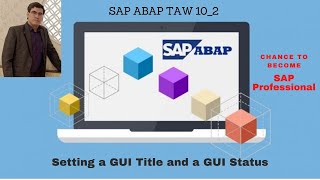 SAP ABAP - Unit 12 Program Interface-Lesson 1 Interface & Lesson 2 Setting GUI Title & GUI Status