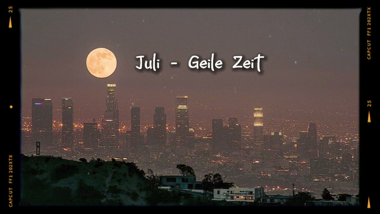 Juli - Geile Zeit (slowed + lyrics)