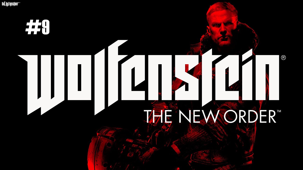 Wolfenstein The New Order | Part 9 | Deathshead's Demise | Fergus Timeline | Un-edited