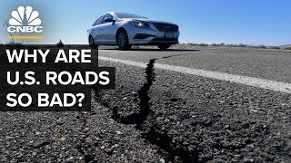 Why U.S. Roads And Highways Are So Bad