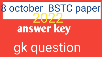 8 october 2022 bstc paper answer key gk question #bstc2022 #answer