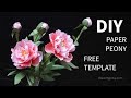 Free template how to make paper peony flower from printer paper