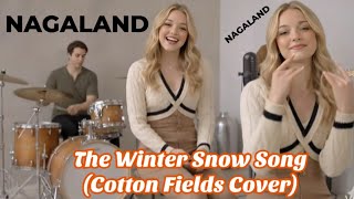 The Winter Snow Song cotton Fields Cover nagaland athristm6809